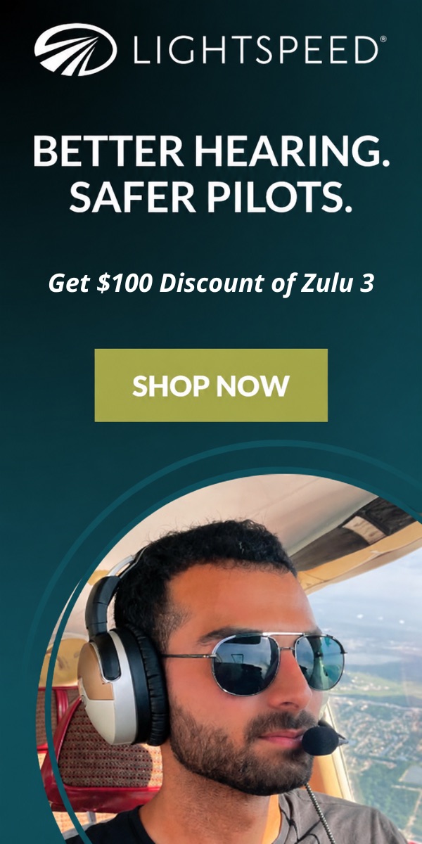 Lightspeed aviation headsets — better hearing, safer pilots. Get a $100 discount on the Zulu 3